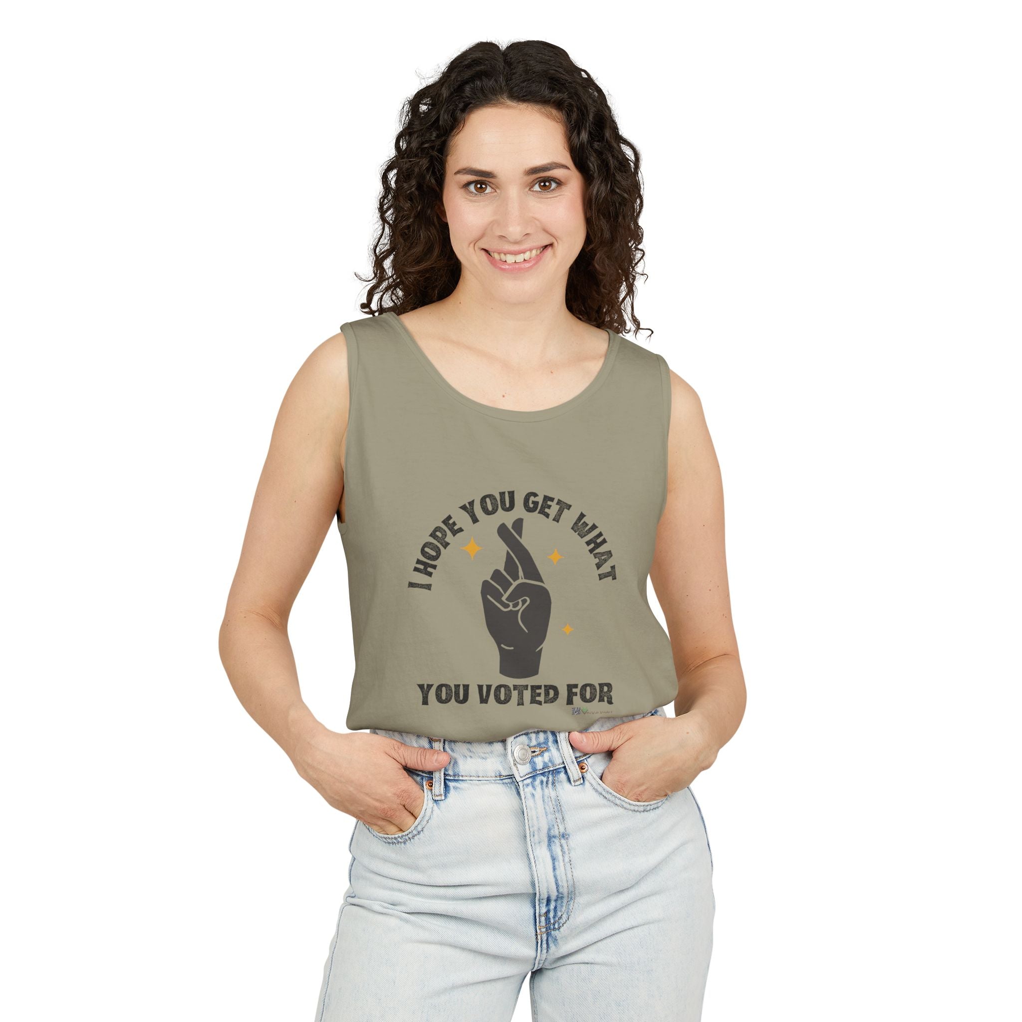 Fingers Crossed “I Hope You Get What You Voted For” Activist Tank Top