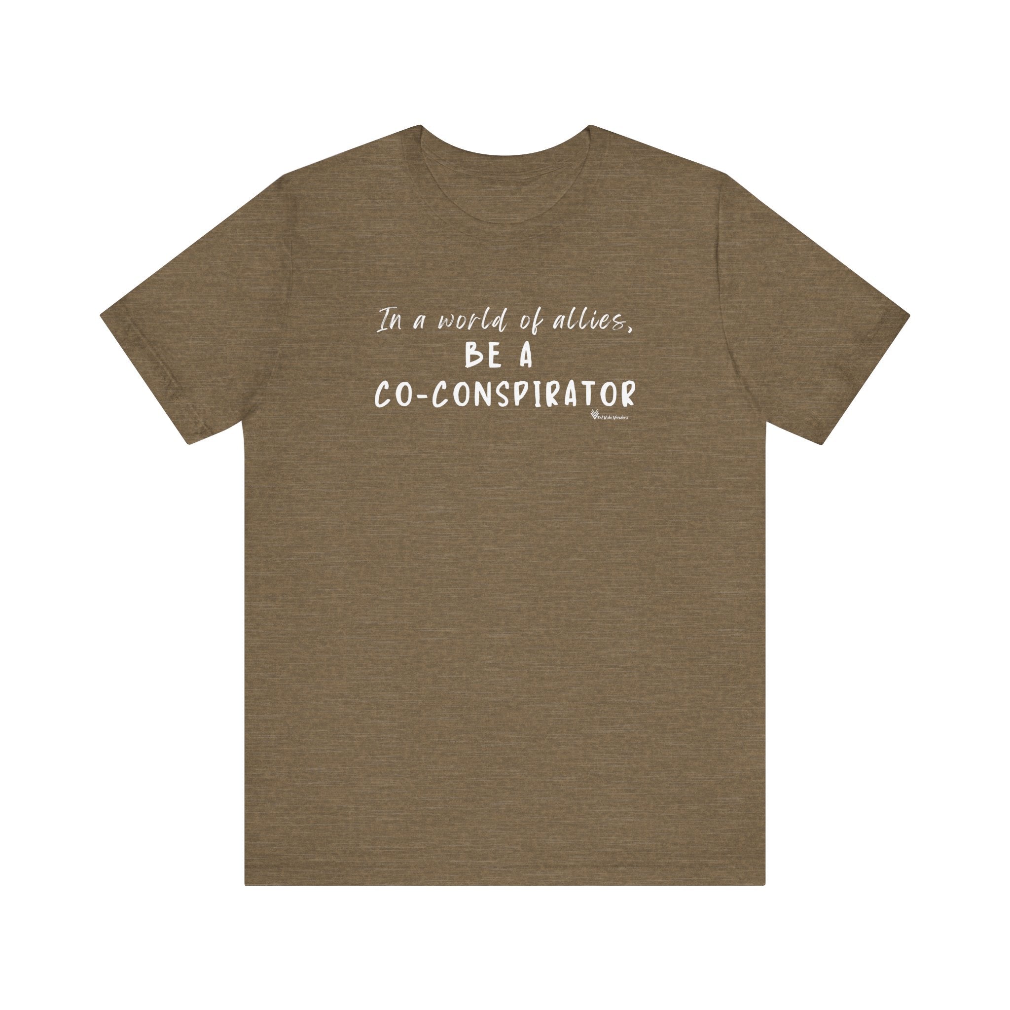 In a World of Allies, Be a Co-Conspirator- Jersey Tee