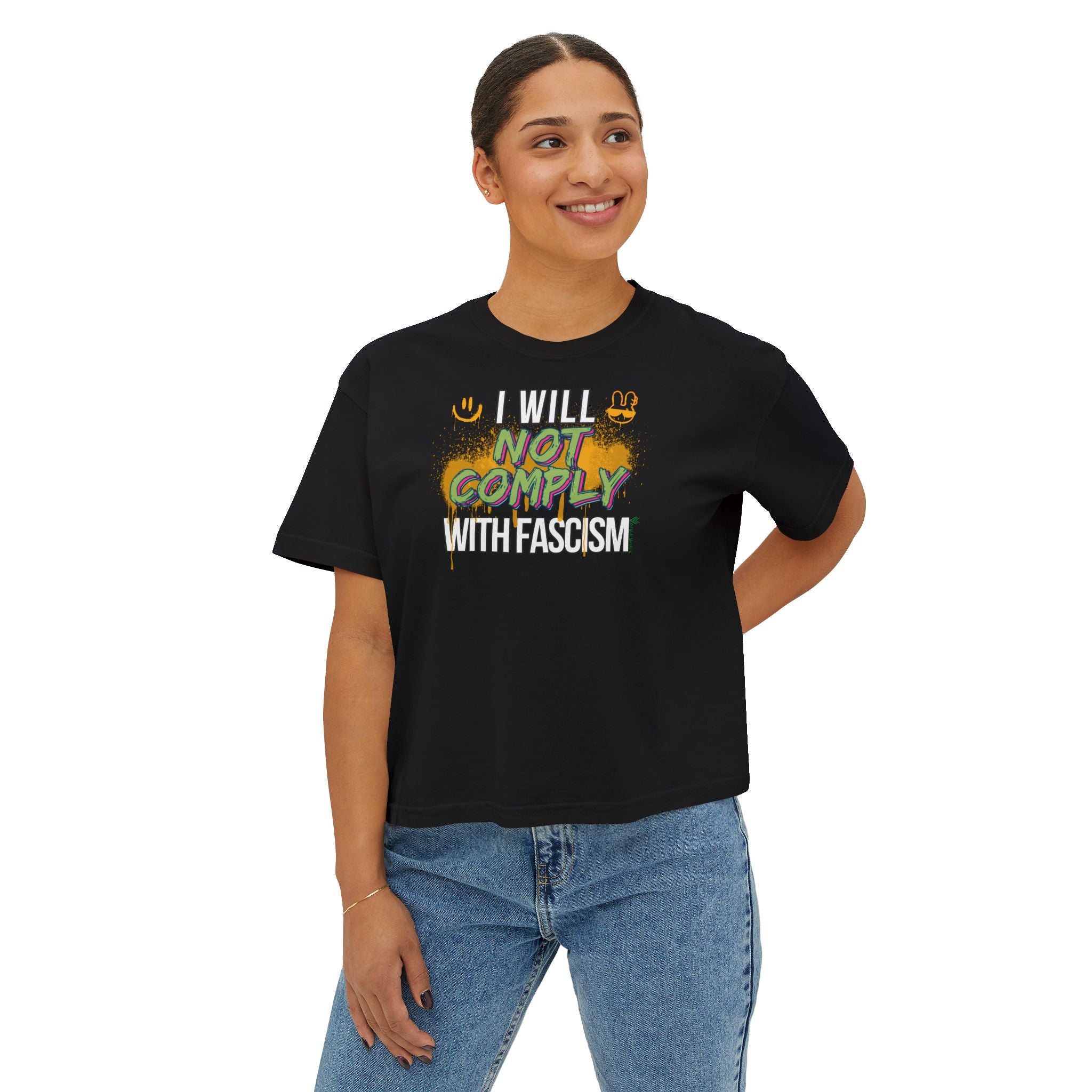 Boxy Crop Tee - I Will Not Comply with Fascism Statement Tee