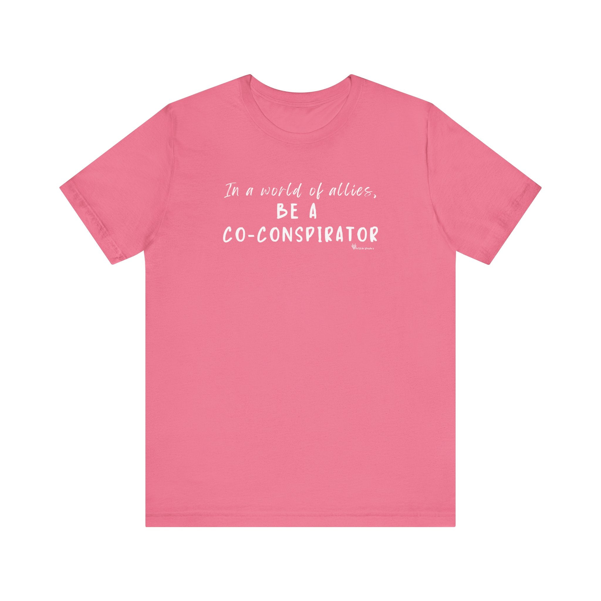 In a World of Allies, Be a Co-Conspirator- Jersey Tee
