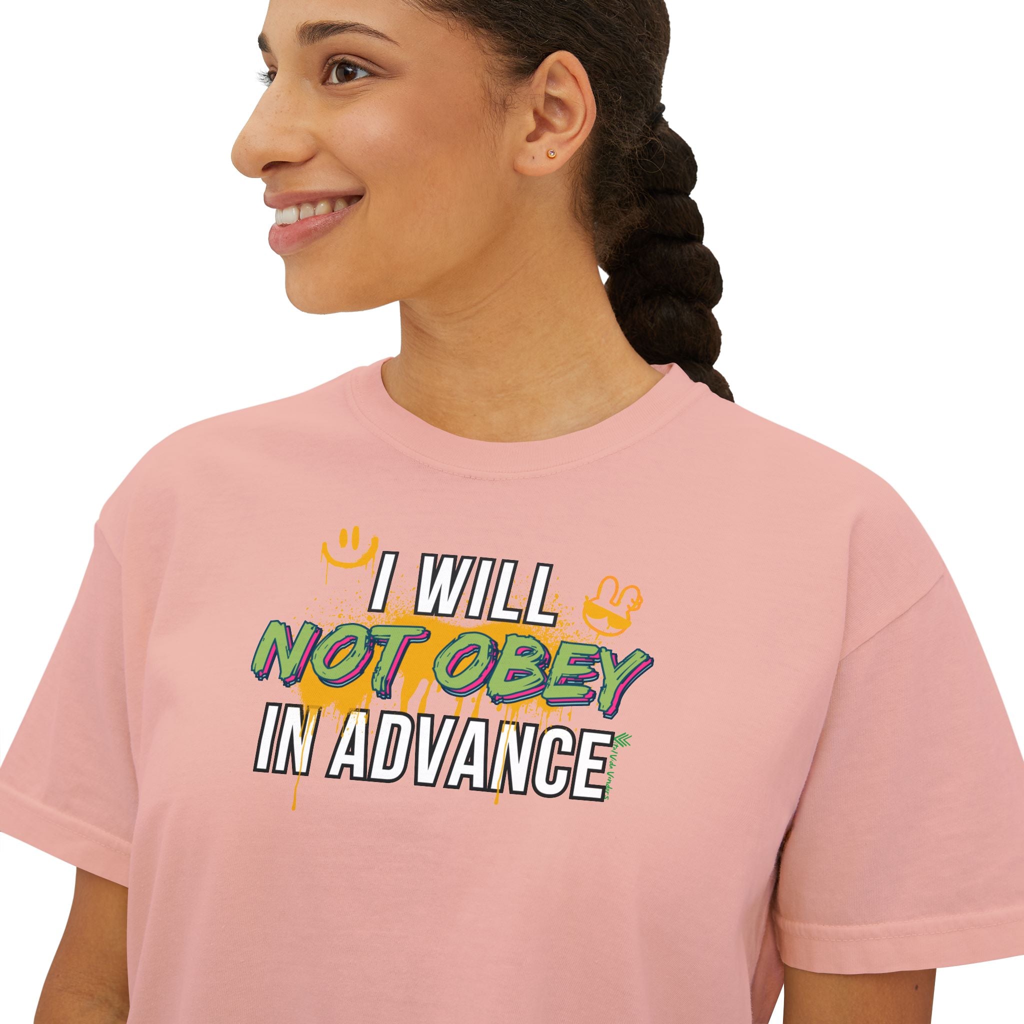 Boxy Crop Tee - I Will Not Obey in Advance Statement Tee