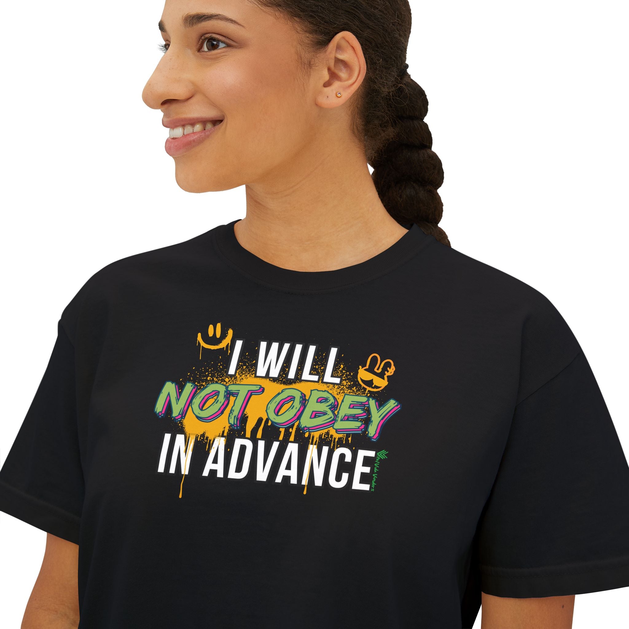 Boxy Crop Tee - I Will Not Obey in Advance Statement Tee