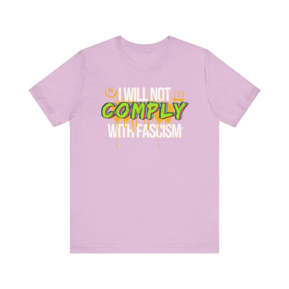 I Will Not Comply With Fascism Tee – Graffiti Protest Shirt