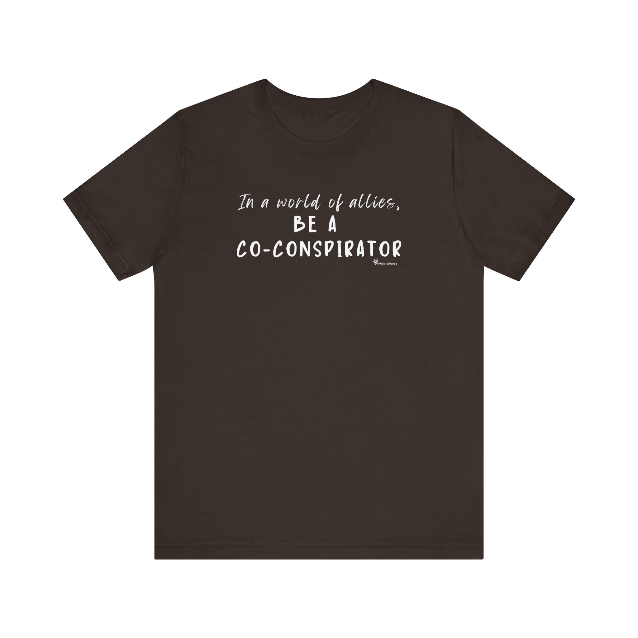 In a World of Allies, Be a Co-Conspirator- Jersey Tee