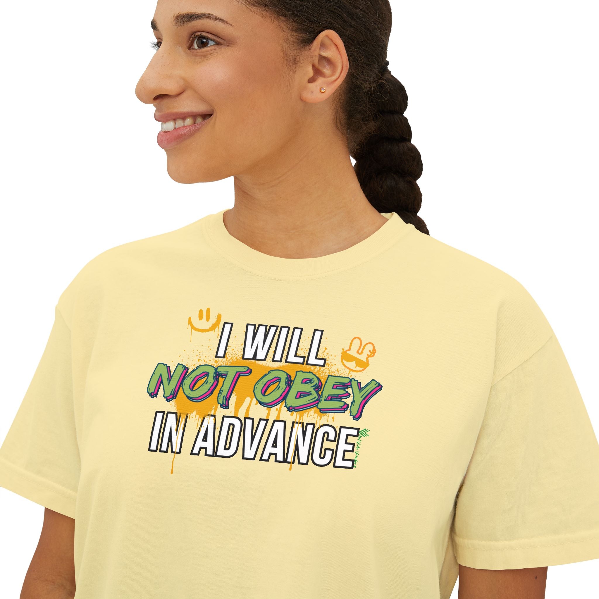 Boxy Crop Tee - I Will Not Obey in Advance Statement Tee
