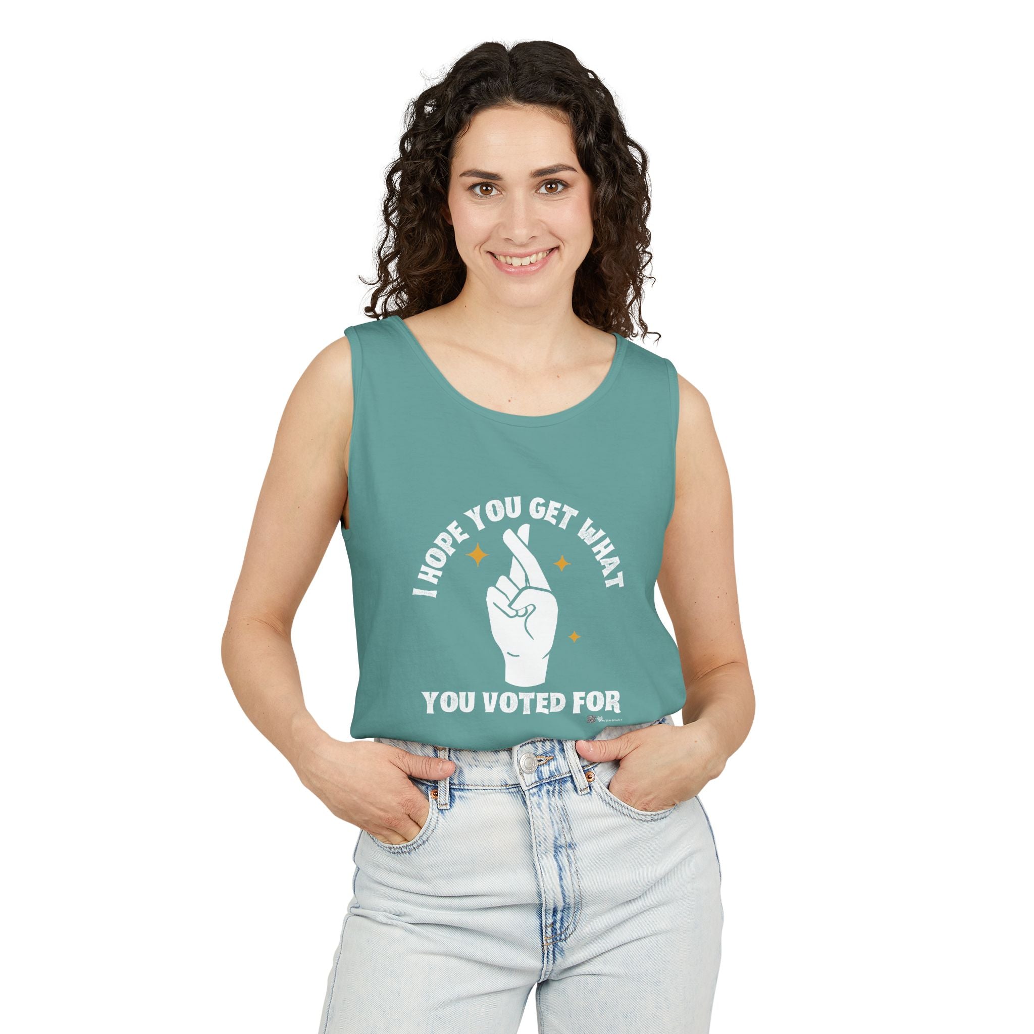 Fingers Crossed “I Hope You Get What You Voted For” Activist Tank Top