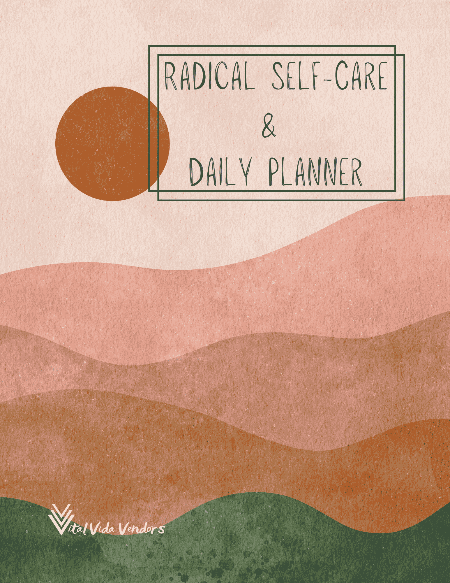 Radical Self-Care and Day Planner
