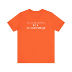In a World of Allies, Be a Co-Conspirator- Jersey Tee
