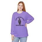 Hope You Get What You Voted For - Long Sleeve T-Shirt