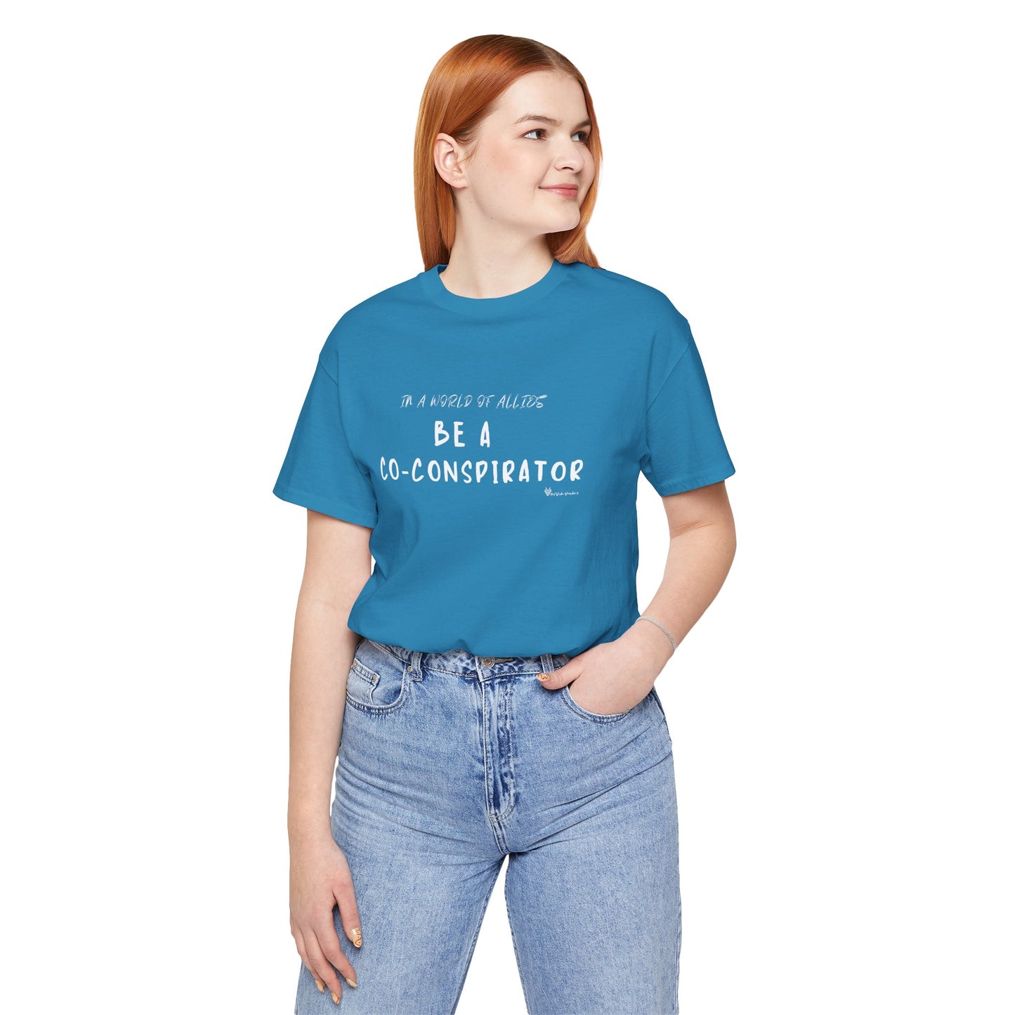 In a World of Allies, Be a Co-Conspirator- Jersey Tee