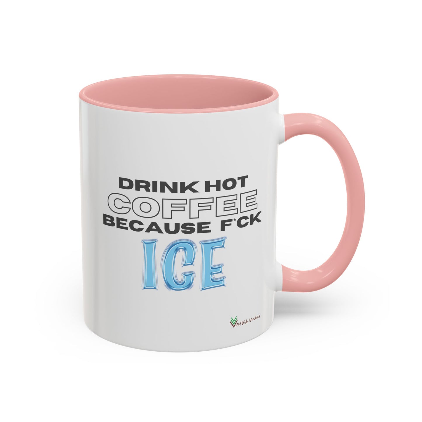 F*CK ICE Mug (11or 15oz)