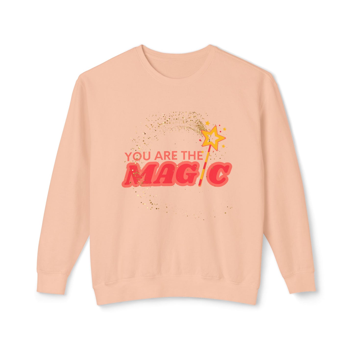 **You Are The Magic Crew Sweatshirt**