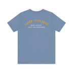 I Hope You Get What You Voted For - Jersey Tee