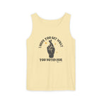 Fingers Crossed “I Hope You Get What You Voted For” Activist Tank Top