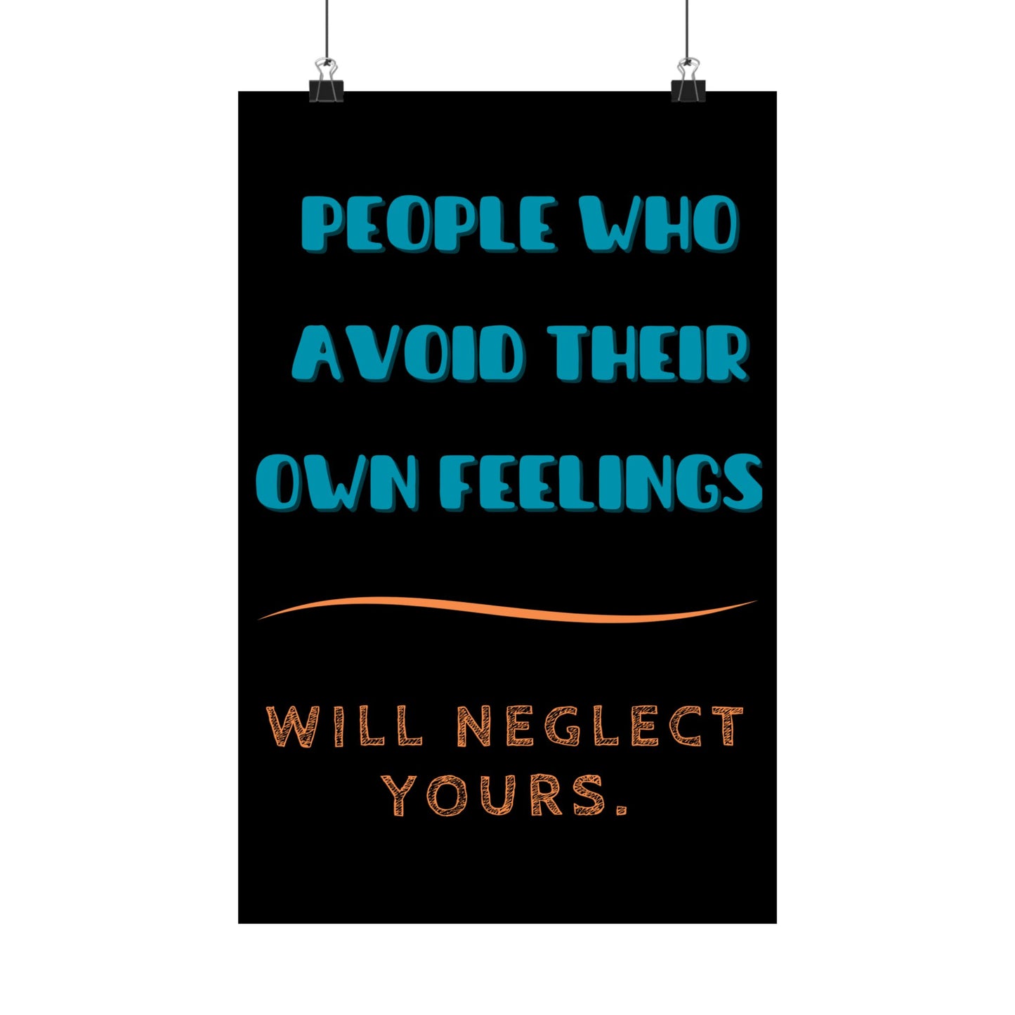 **Avoiding Feelings Matte Vertical Poster**