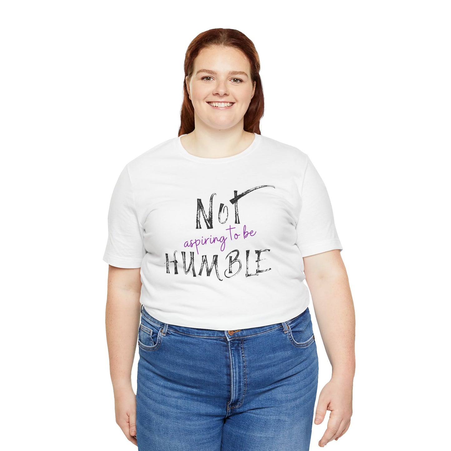 **Not Aspiring to Be Humble Jersey T-Shirt**