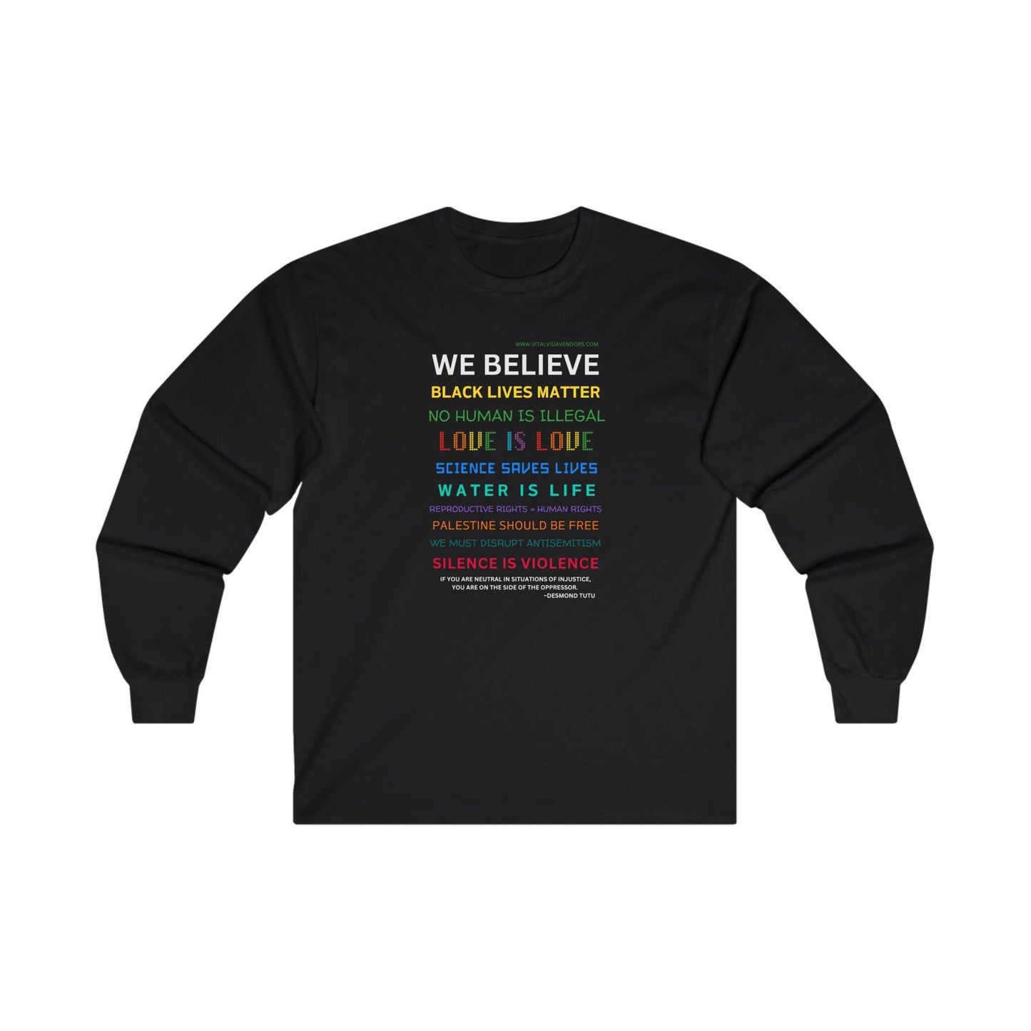 We Believe Ultra Cotton Long Sleeve Tee