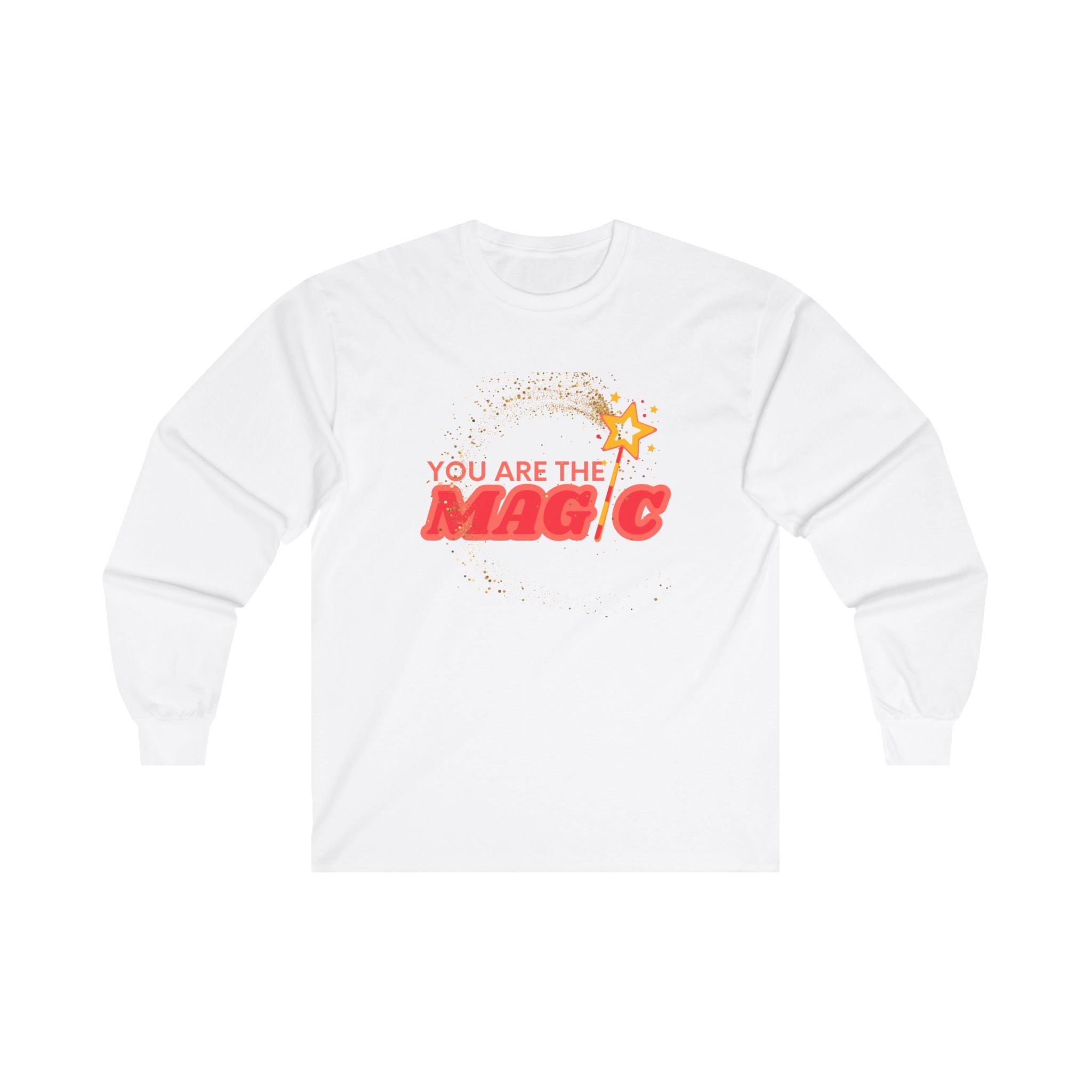 You Are The Magic Ultra Cotton Long Sleeve Tee