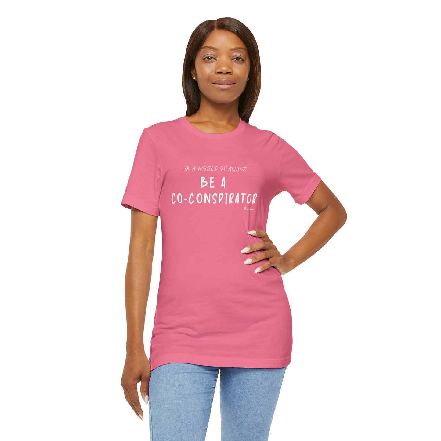 In a World of Allies, Be a Co-Conspirator- Jersey Tee