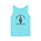 Fingers Crossed “I Hope You Get What You Voted For” Activist Tank Top