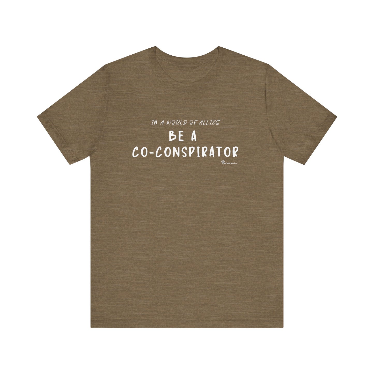 In a World of Allies, Be a Co-Conspirator- Jersey Tee