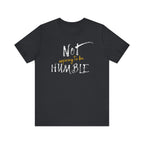 **Not Aspiring to Be Humble Jersey T-Shirt**