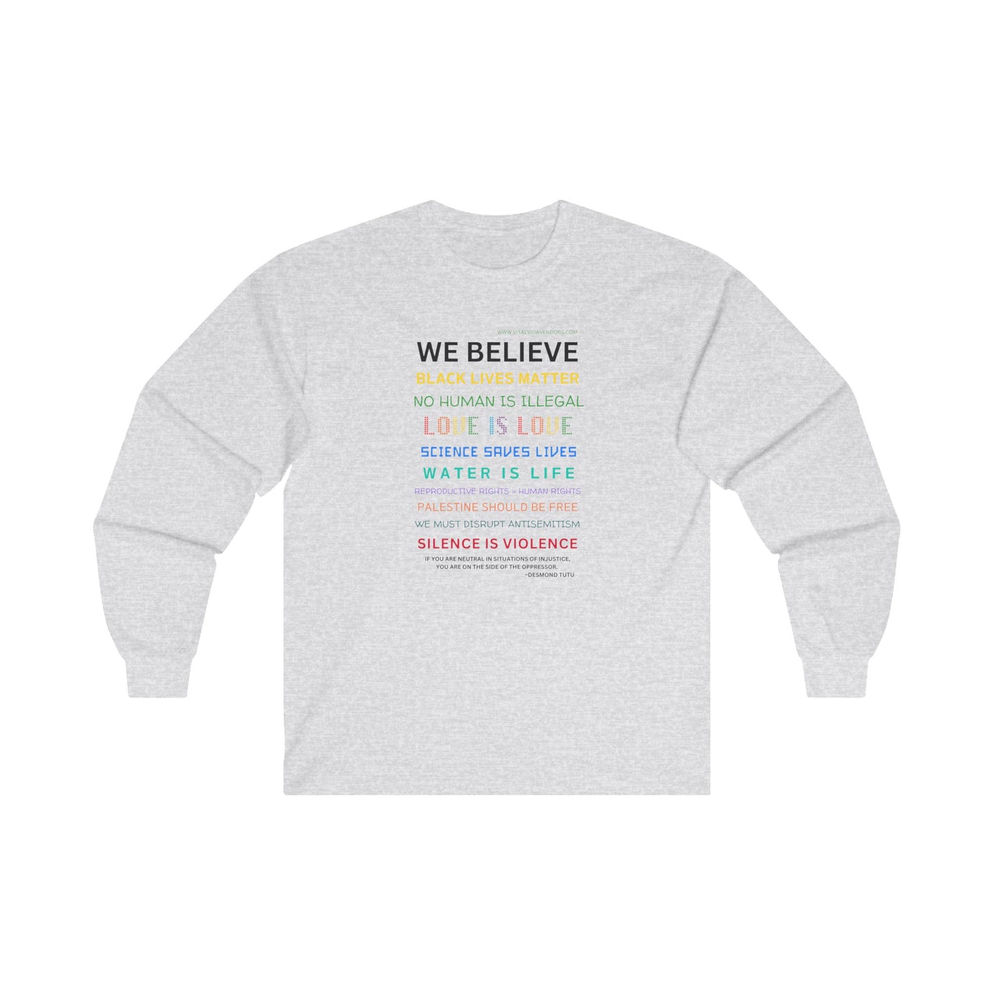 We Believe Ultra Cotton Long Sleeve Tee