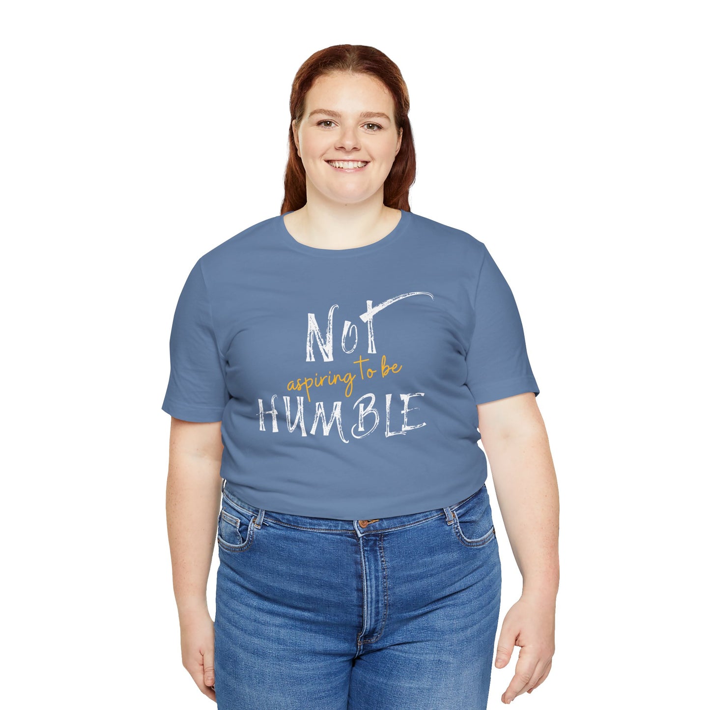 **Not Aspiring to Be Humble Jersey T-Shirt**