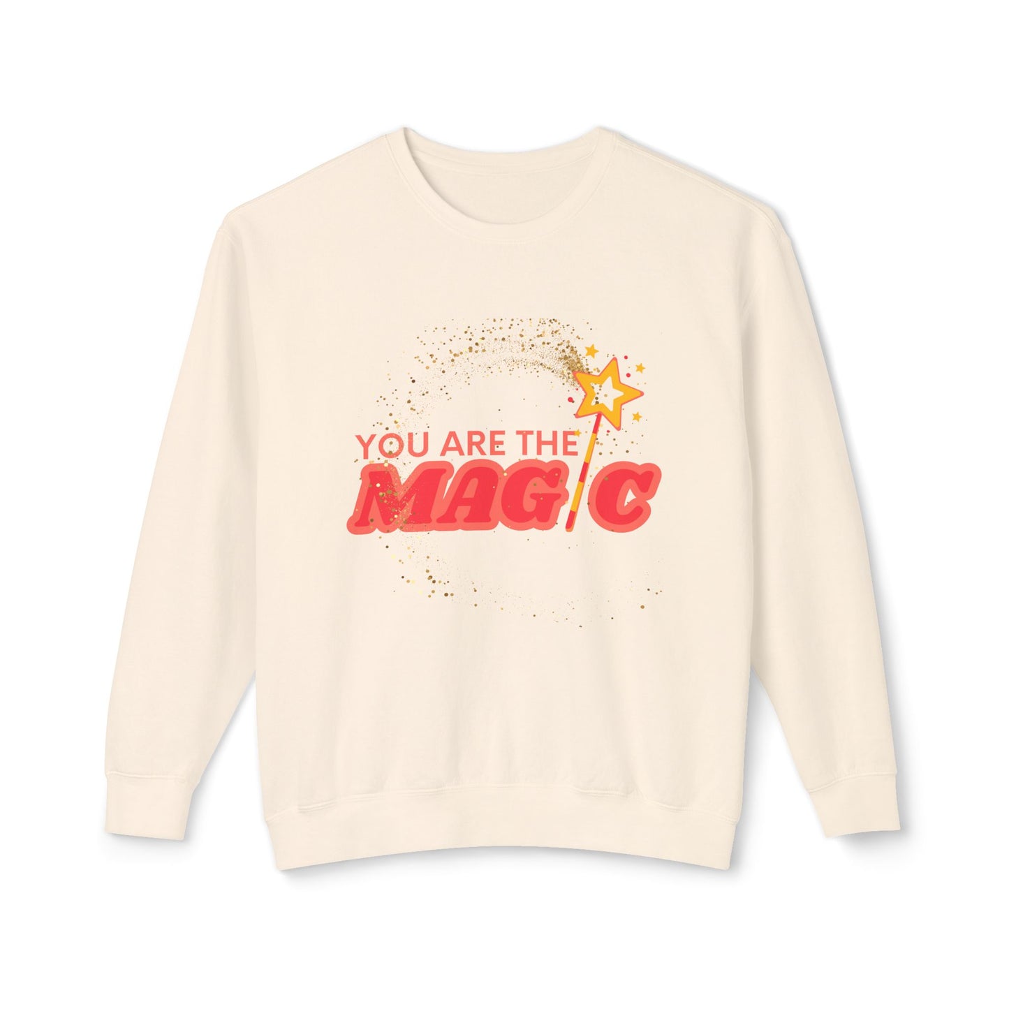 **You Are The Magic Crew Sweatshirt**