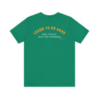 I Hope You Get What You Voted For - Jersey Tee