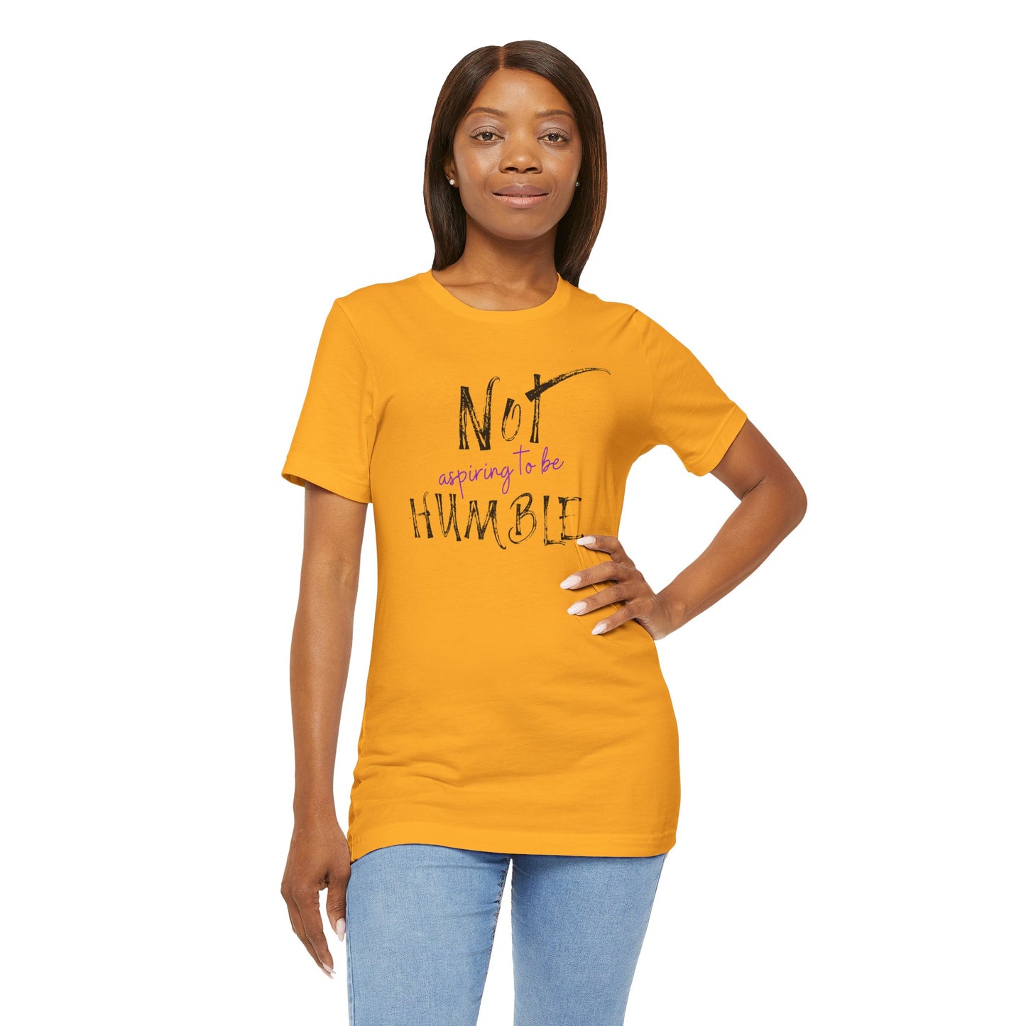 **Not Aspiring to Be Humble Jersey T-Shirt**