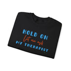 Let Me Ask My Therapist Crewneck Sweatshirt