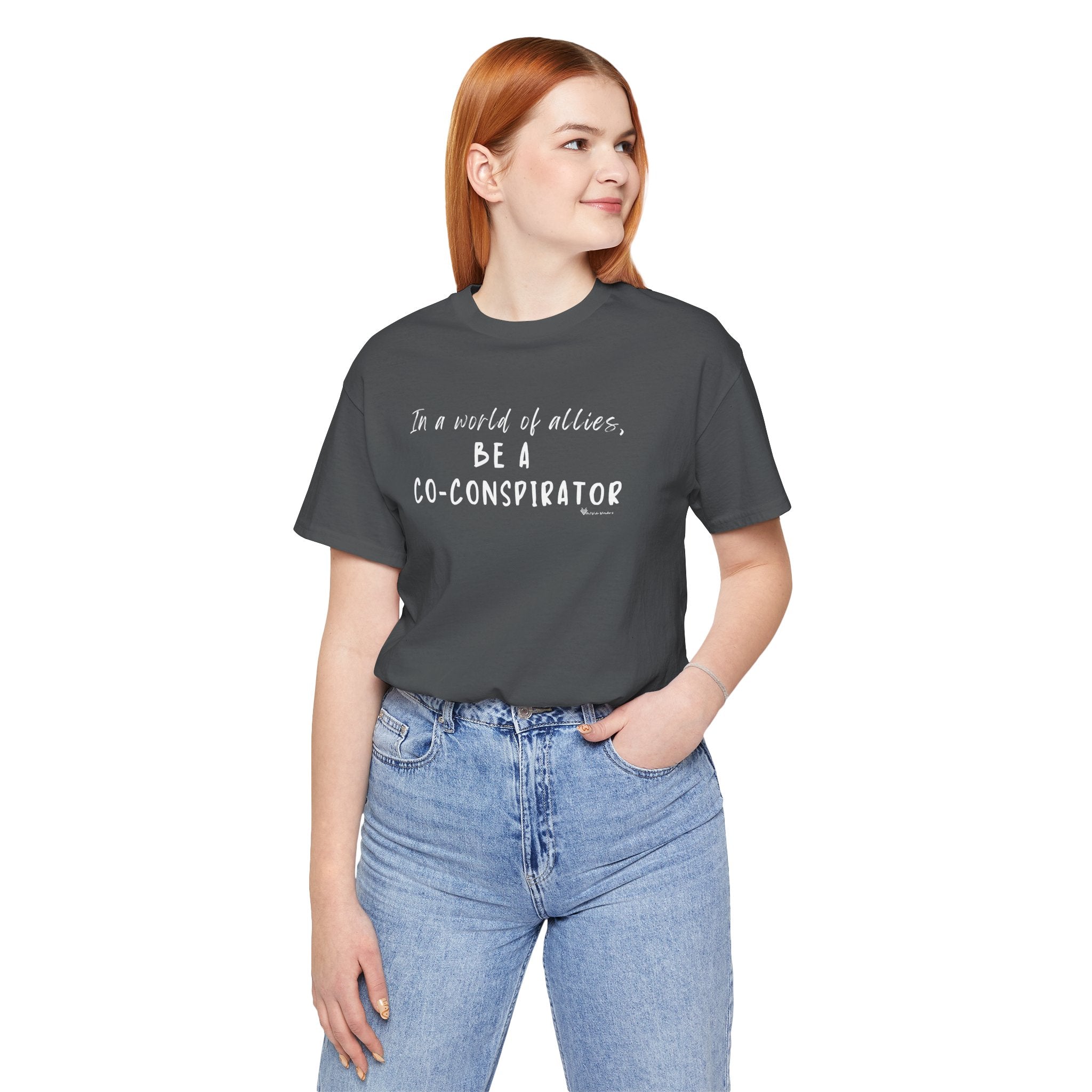 In a World of Allies, Be a Co-Conspirator- Jersey Tee