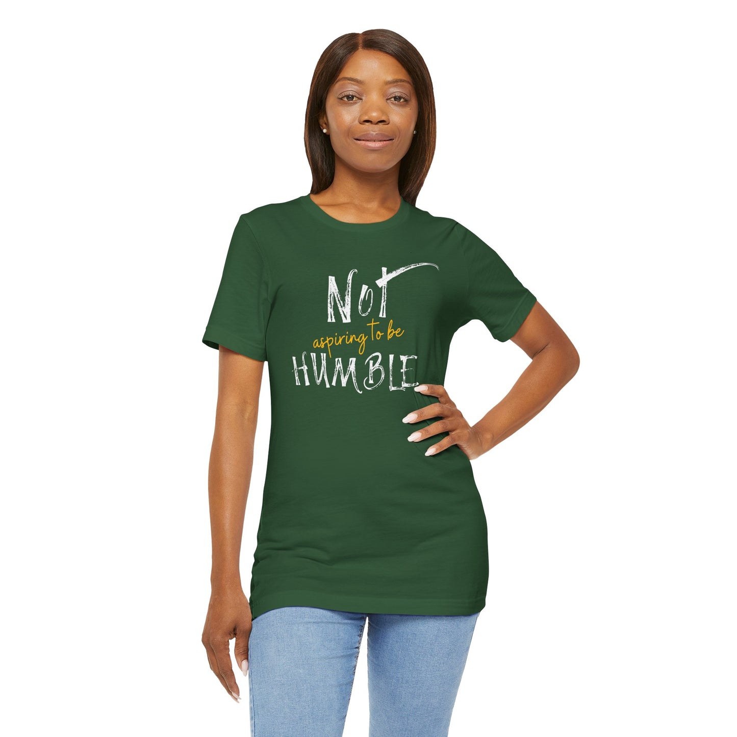 **Not Aspiring to Be Humble Jersey T-Shirt**