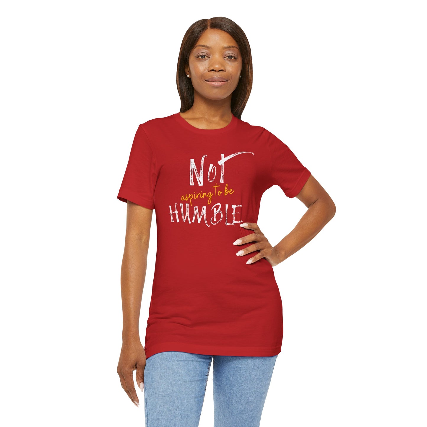 **Not Aspiring to Be Humble Jersey T-Shirt**