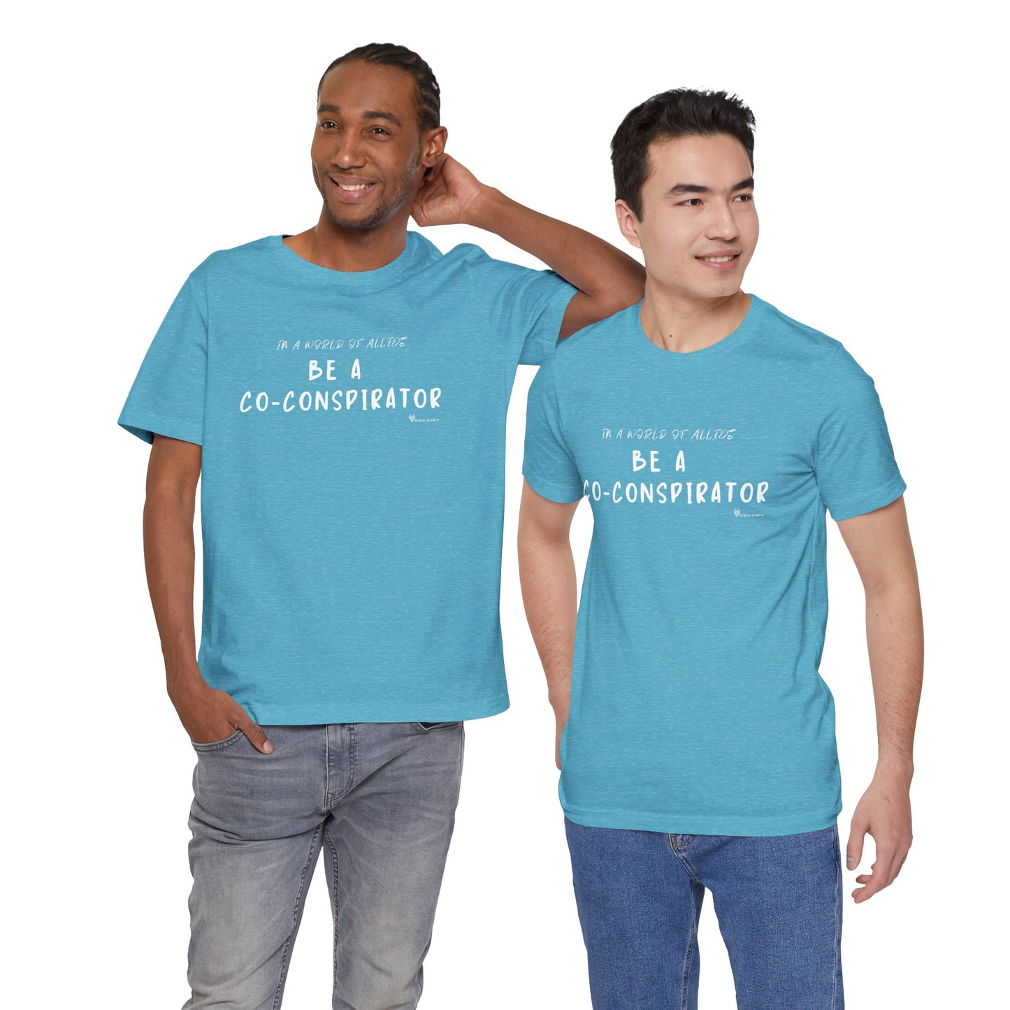 In a World of Allies, Be a Co-Conspirator- Jersey Tee