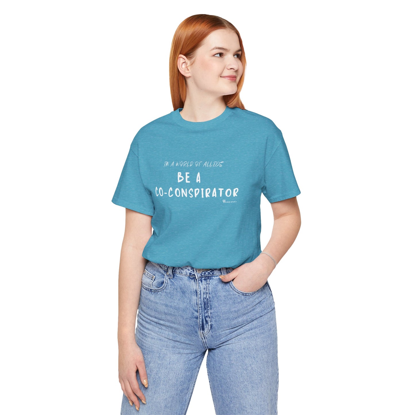 In a World of Allies, Be a Co-Conspirator- Jersey Tee