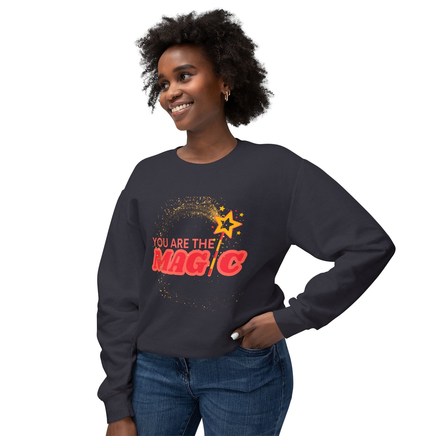 **You Are The Magic Crew Sweatshirt**