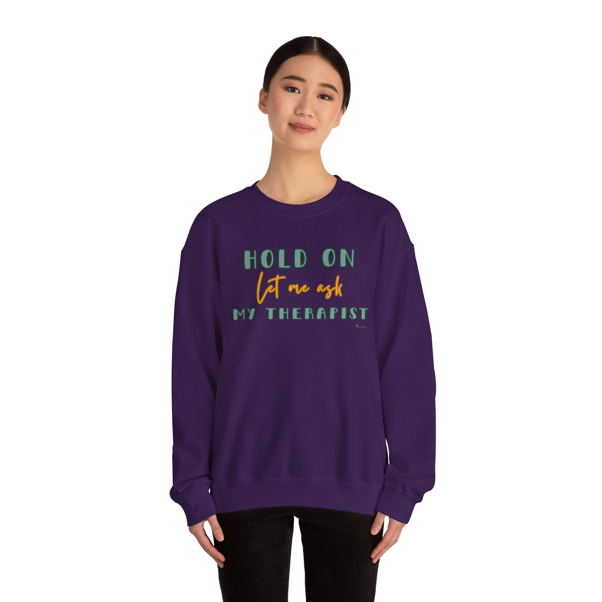Let Me Ask My Therapist Crewneck Sweatshirt