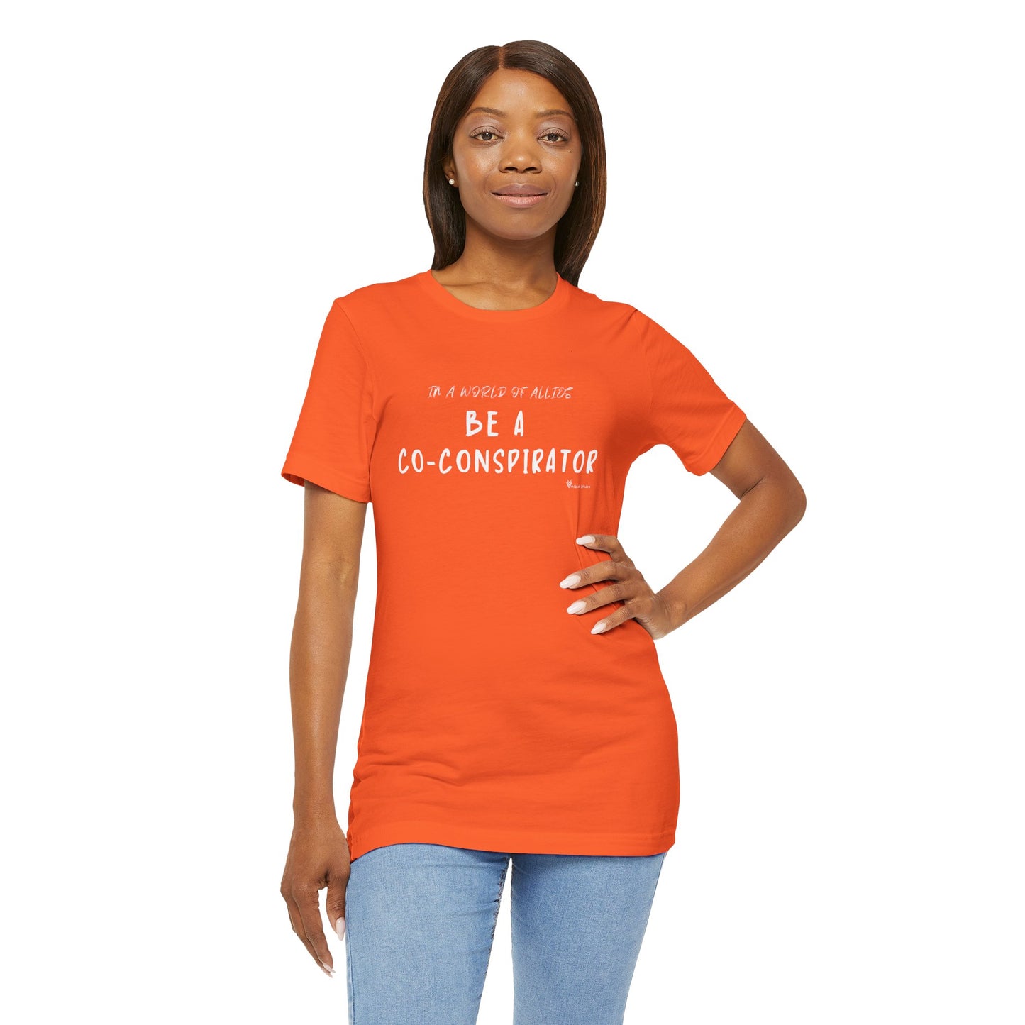 In a World of Allies, Be a Co-Conspirator- Jersey Tee