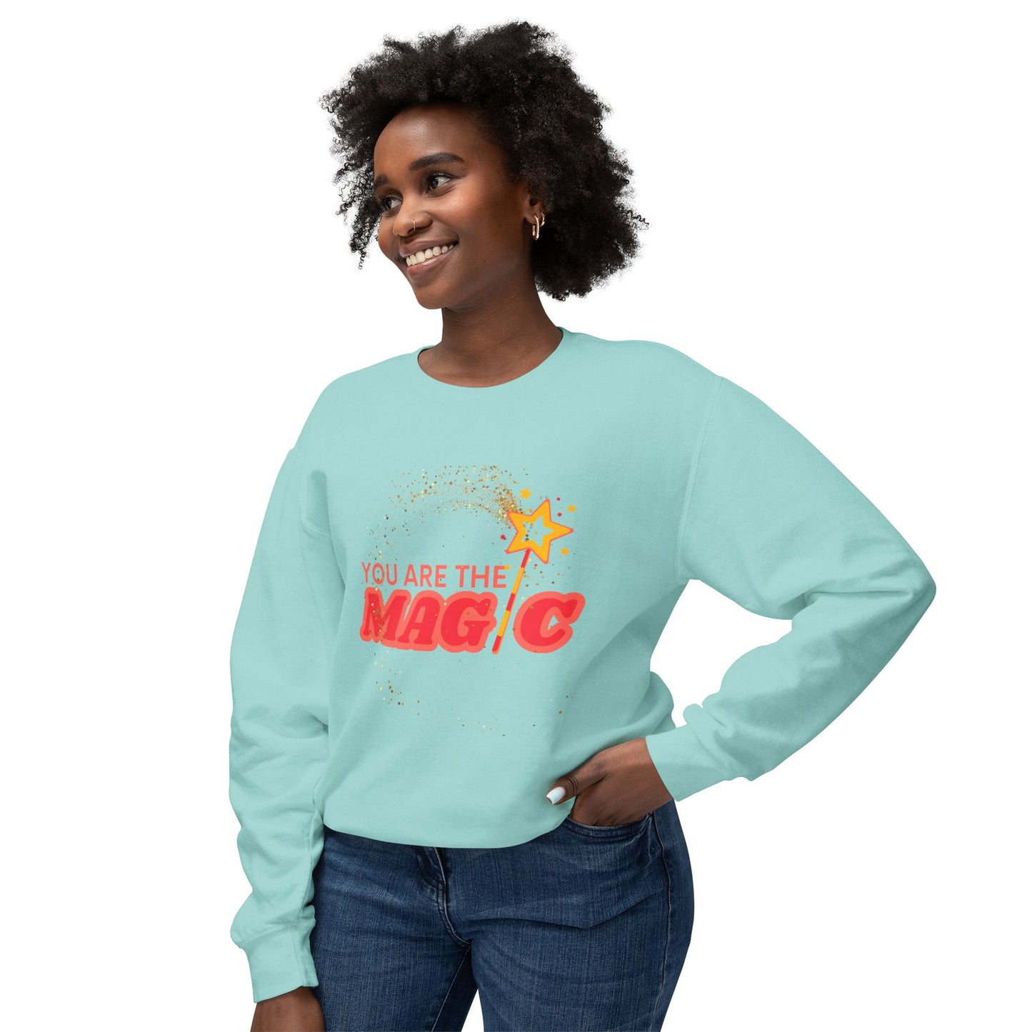 **You Are The Magic Crew Sweatshirt**