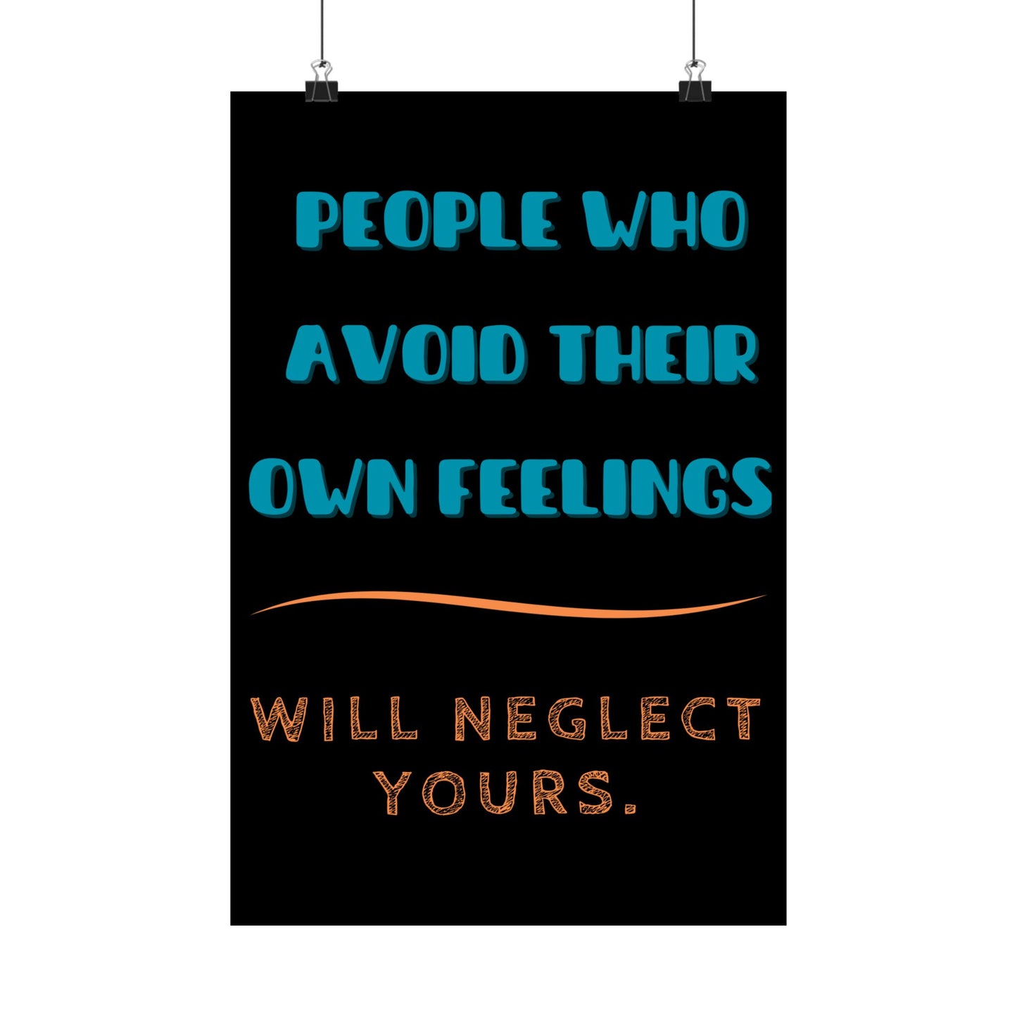 **Avoiding Feelings Matte Vertical Poster**