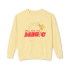 **You Are The Magic Crew Sweatshirt**