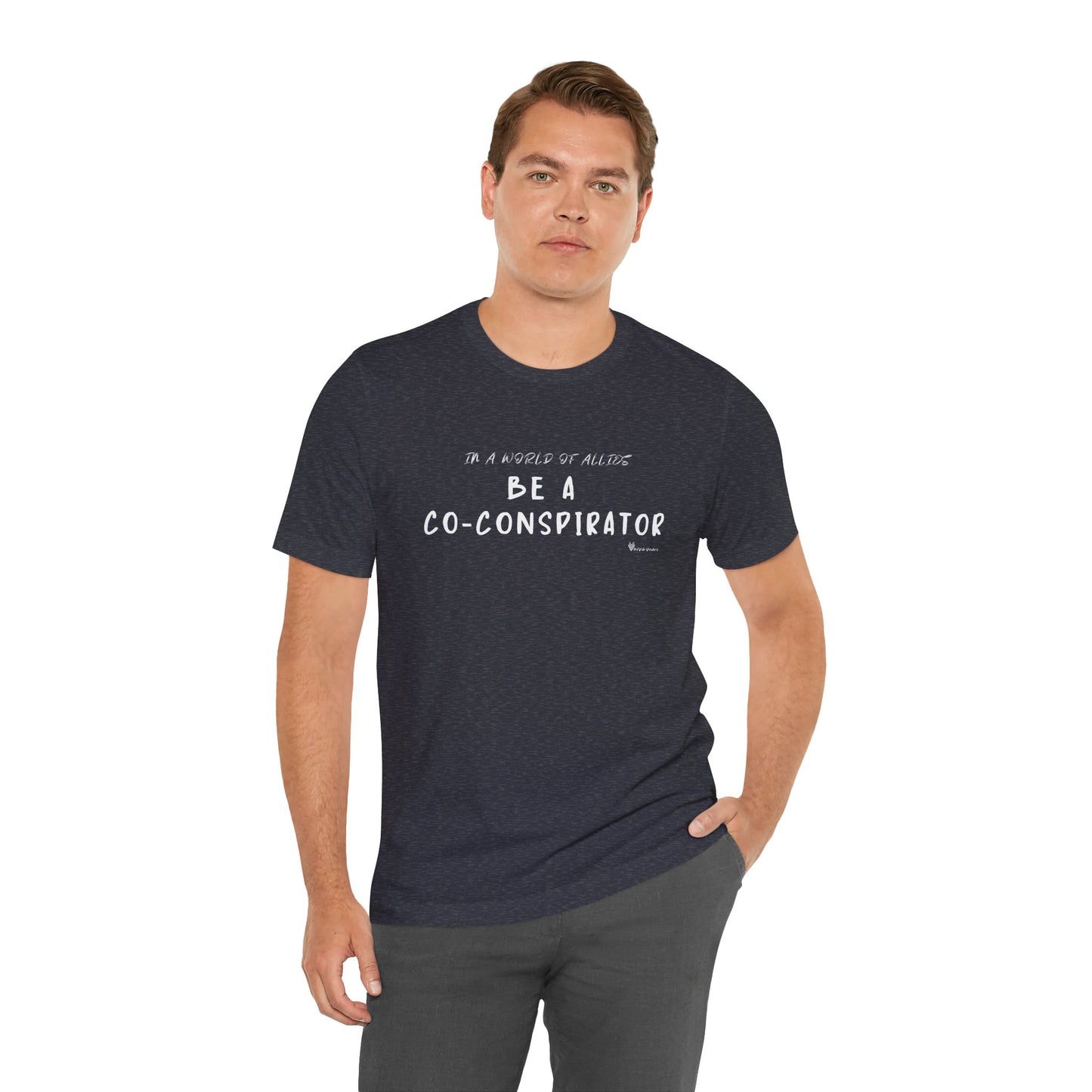 In a World of Allies, Be a Co-Conspirator- Jersey Tee