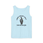 Fingers Crossed “I Hope You Get What You Voted For” Activist Tank Top