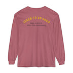 Hope You Get What You Voted For - Long Sleeve T-Shirt