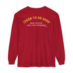 Hope You Get What You Voted For - Long Sleeve T-Shirt