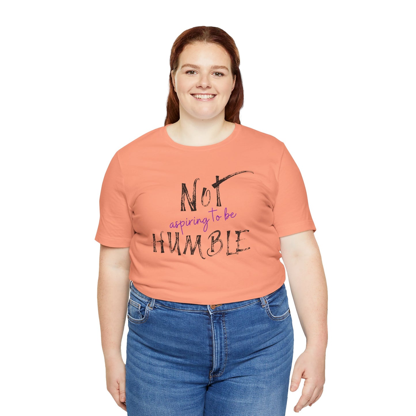 **Not Aspiring to Be Humble Jersey T-Shirt**