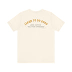 I Hope You Get What You Voted For - Jersey Tee