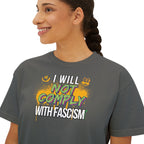 Boxy Crop Tee - I Will Not Comply with Fascism Statement Tee